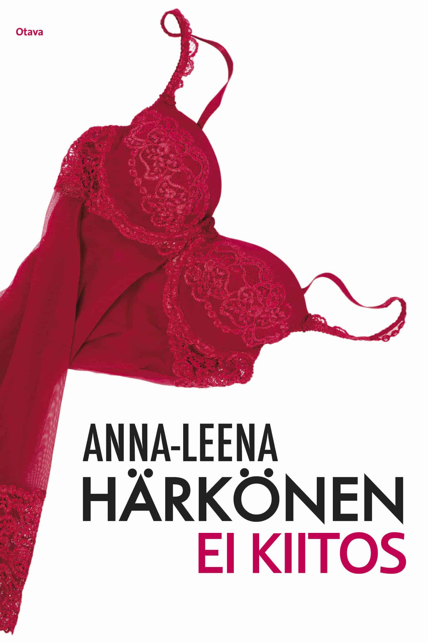 Kansi: Anna-Leena Härkönen: Ei kiitos