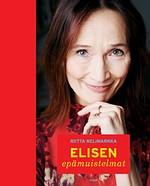 Kansi: Riitta Nelimarkka: Elisen epämuistelmat