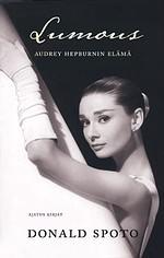 Kansi: Donald Spoto: Lumous : Audrey Hepburnin elämä
