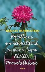 Kansi: Pojallani on seksielämä ja minä luen äidille Punahilkkaa