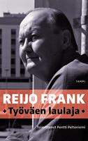 Kansi: Reijo Frank : työväen laulaja