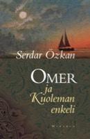 Kansi: Serdar Özkan: Omer ja Kuoleman enkeli