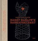 Kansi: Sanna Karlström: Harry Harlow’n rakkauselämät