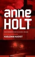 Kansi: Anne Holt: Kuoleman kasvot