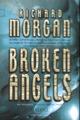 Kansi: Richard Morgan: Broken Angels