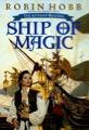 Kansi: Liveship Traders (sarja: Ship of Magic, Mad Ship, Ship of Destiny)