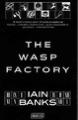 Kansi: Iain Banks: The Wasp Factory (Ampiaistehdas)