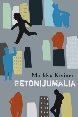 Betonijumalia-kirjan kannessa on yksityiskohdiltaan pelkistetty kuva, jossa on kerrostaloja ja niiden lomassa kulkevia ihmishahmoja.