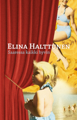 Saaressa kaikki hyvin -kirjan kannessa on punainen esirippu, jonka takaa paljastuu vanhoja valokuvia uima-asuisista ihmisistä rannalla.