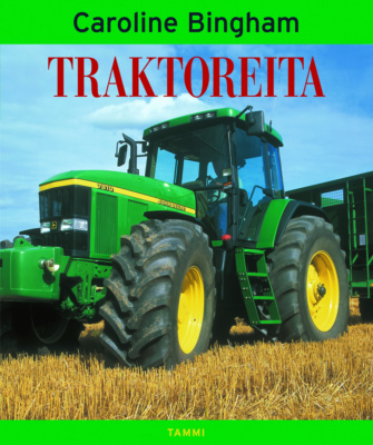 Traktoreita-kirjan kannessa on iso vihreä John Deere -traktori pellolla.
