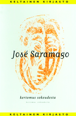 Kertomus sokeudesta -kirjan kannessa on vaalealla taustalla epämääräinen oranssi hieman ihmiskasvoja muistuttava hahmo.