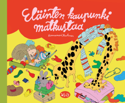 Eläinten kaupunki matkustaa -kirjan kannessa apina ja kirahvi pakkaavat matkalaukkujaan.