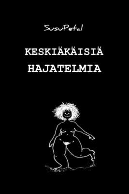 Keskiäkäisiä hajatelmia -kirjan mustassa kannessa on valkoinen viivapiirros alastomasta naisesta.