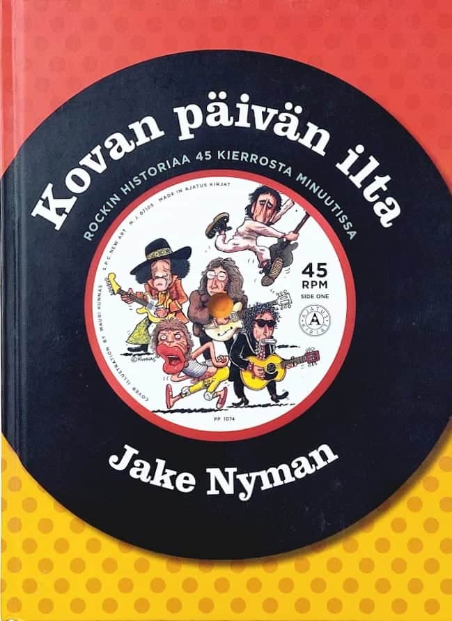 Kovan päivän ilta kirjan kansi kuvaa vinyylisinkkua, jonka keskiosassa on Mauri Kunnaksen piirtämiä rocktähtiä, muun muassa Mick Jagger, Bob Dylan ja Jimi Hendrix.