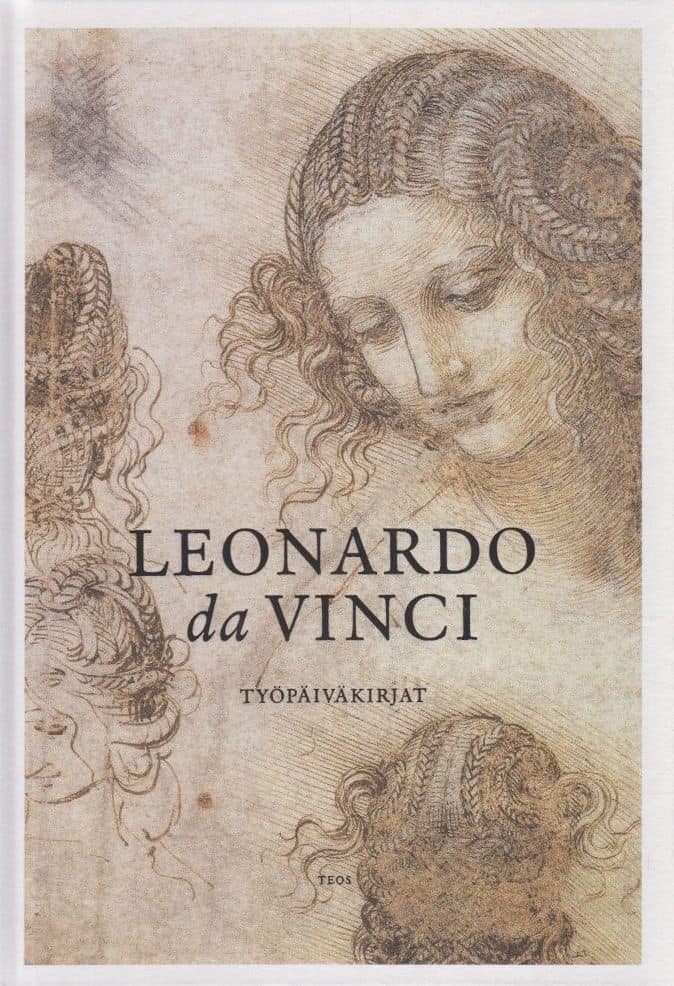 Työpäiväkirjat-kirjan kannessa on Leonardo da Vincin piirros naisen kasvoista ja muita luonnoksia.