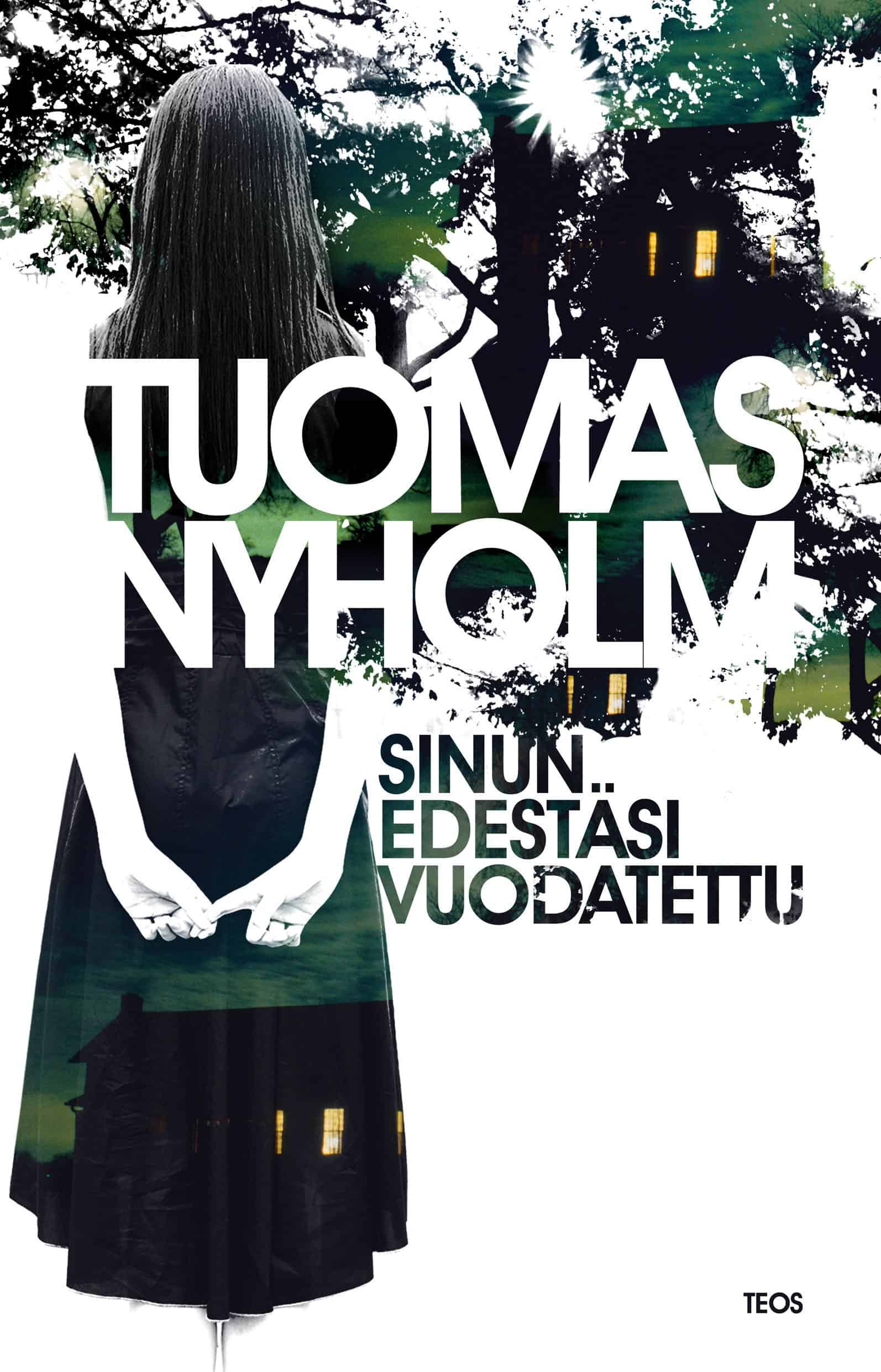 Sinun edestäsi vuodatettu -kirjan kannessa on mekkoon pukeutunut nainen ja puita. Naisen läpi näkyy kuvia öisistä taloista.