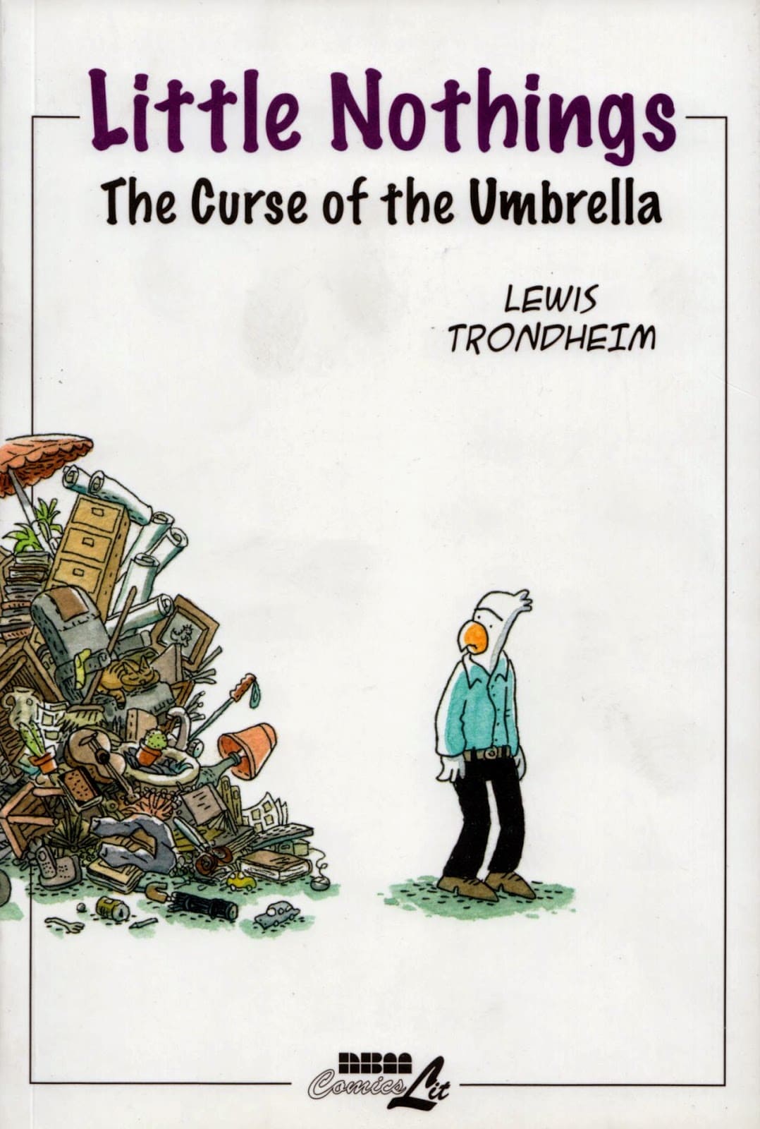 The Curse of the Umbrella -sarjakuvan kannessa lintupäinen mies katselee takanaan olevaa roinaläjää.