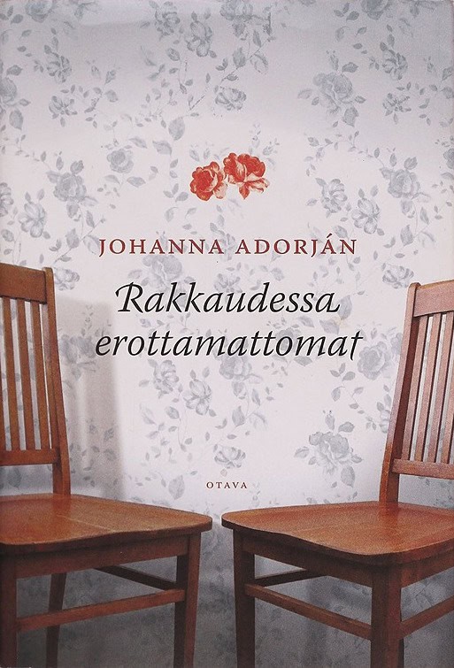 Rakkaudessa erottamattomat -kirjan kannessa on kaksi tyhjää tuolia.