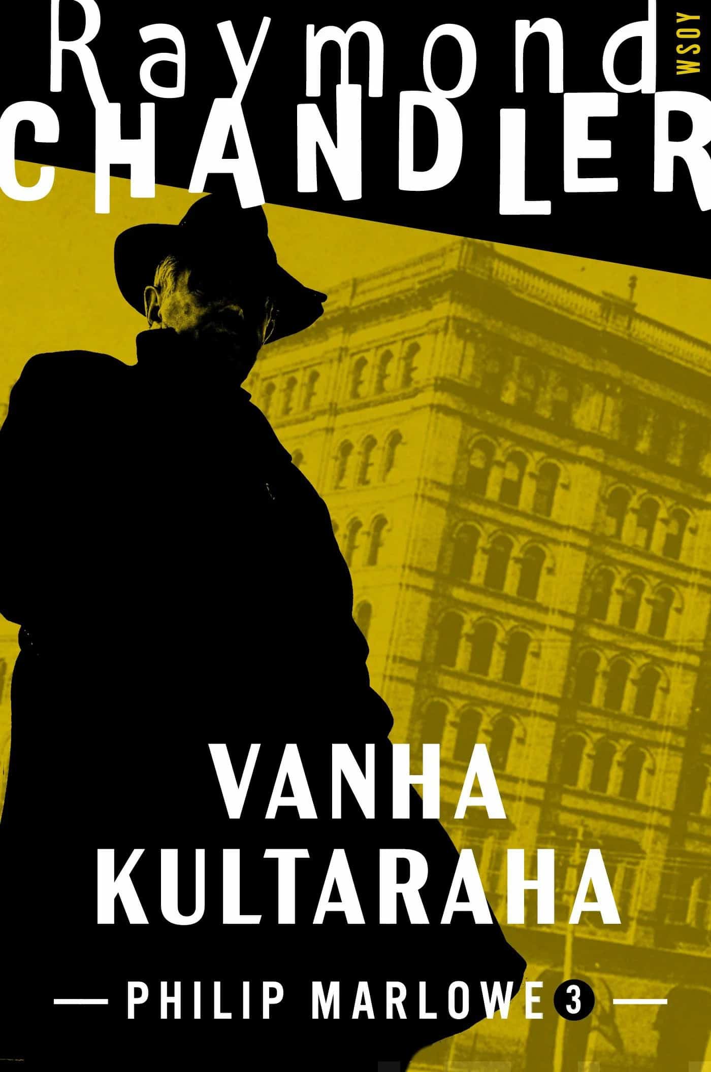 Vanha kultaraha -kirjan kannessa on hattuun ja pitkään takkiin pukeutunut mieshahmo, taustallaan keltainen kerrostalon kuva.