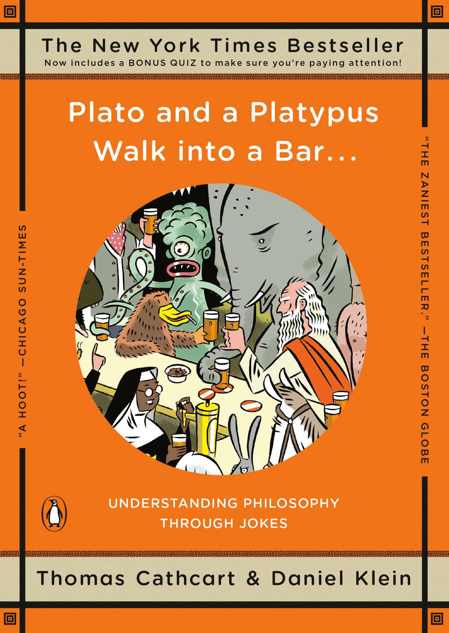 Plato and a Platypus Walk into a Bar… -kirjan oranssissa kannessa on pyöreä piirroskuva, jossa vesinokkaeläin ja Platon istuvat baaritiskillä, ympärillään norsu, avaruusolento ja muita outoja otuksia.