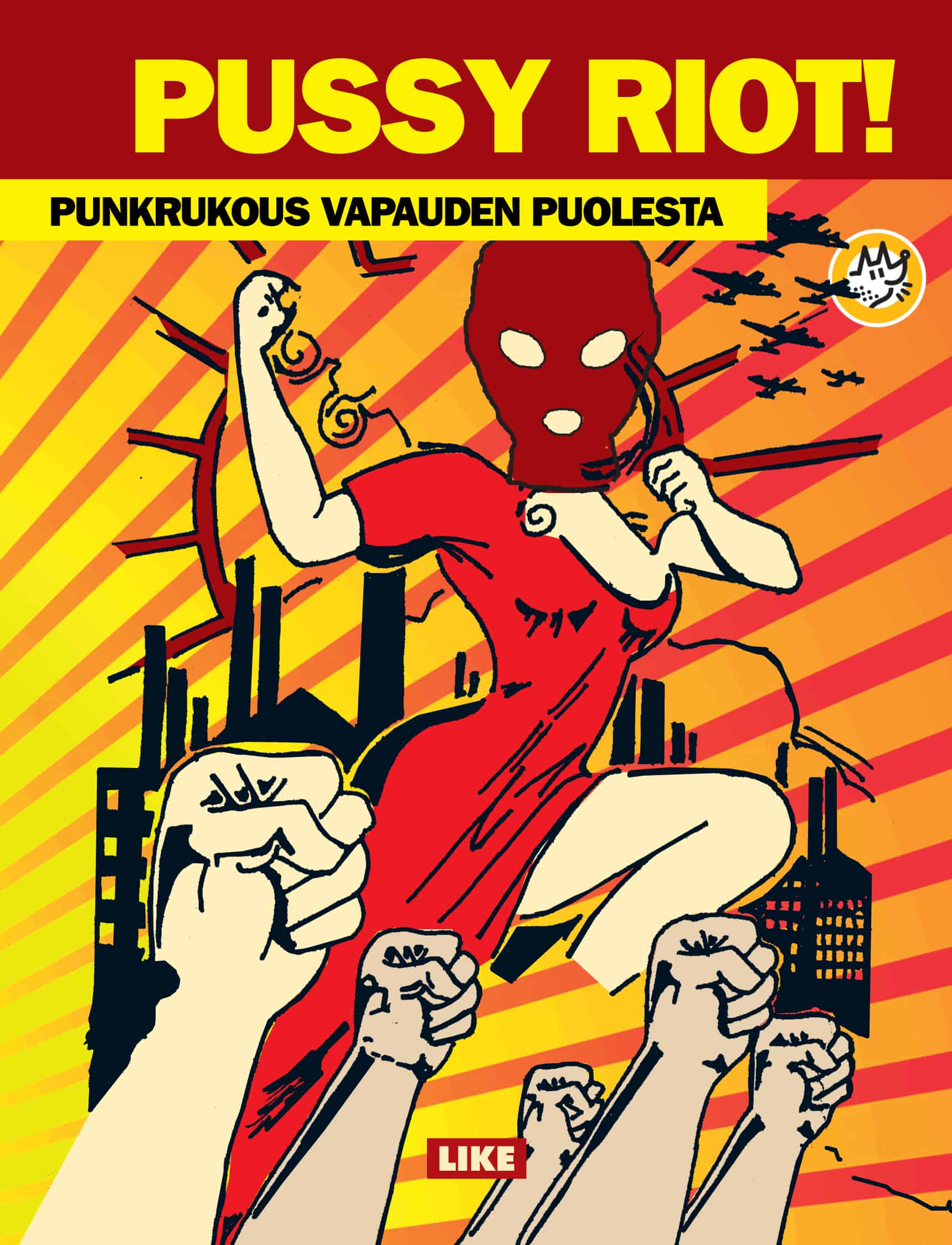 Pussy Riot! : Punkrukous vapauden puolesta