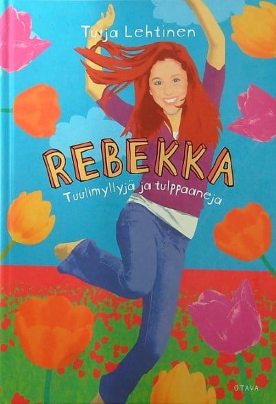 Rebekka : Tuulimyllyjä ja tulppaaneja