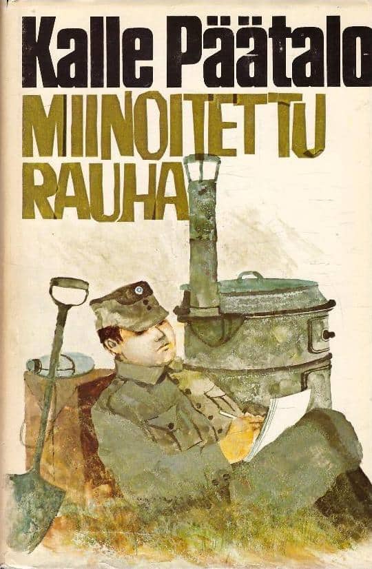 Miinoitettu Rauha Kalle P talo Kirjavinkit Miinoitettu Rauha Kalle P talo Kirjavinkit