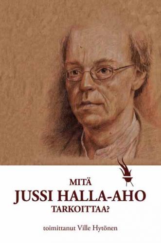 Mitä Jussi Halla-aho tarkoittaa?