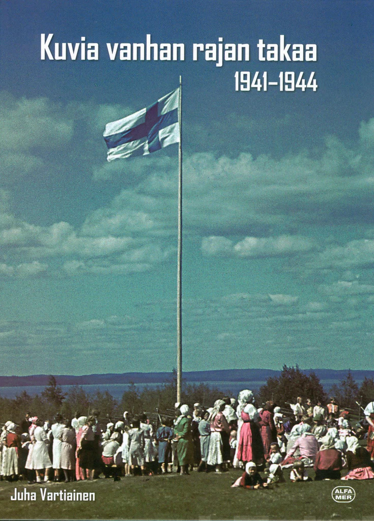 Kuvia vanhan rajan takaa 1941–1944