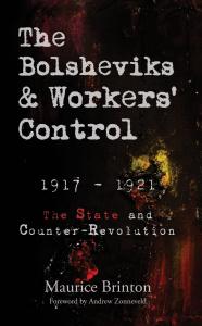 The Bolsheviks and Workers' Control