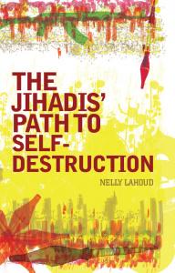 The Jihadis' Path to Selfdestruction