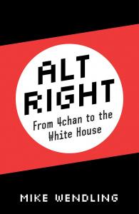 Alt Right : From 4chan to the White House