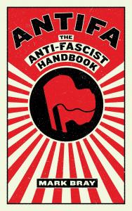 Antifa : The Anti-Fascist Handbook