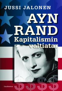 Ayn Rand : Kapitalismin valtiatar