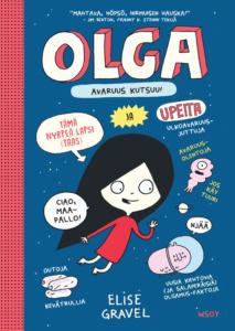 Olga : Avaruus kutsuu!