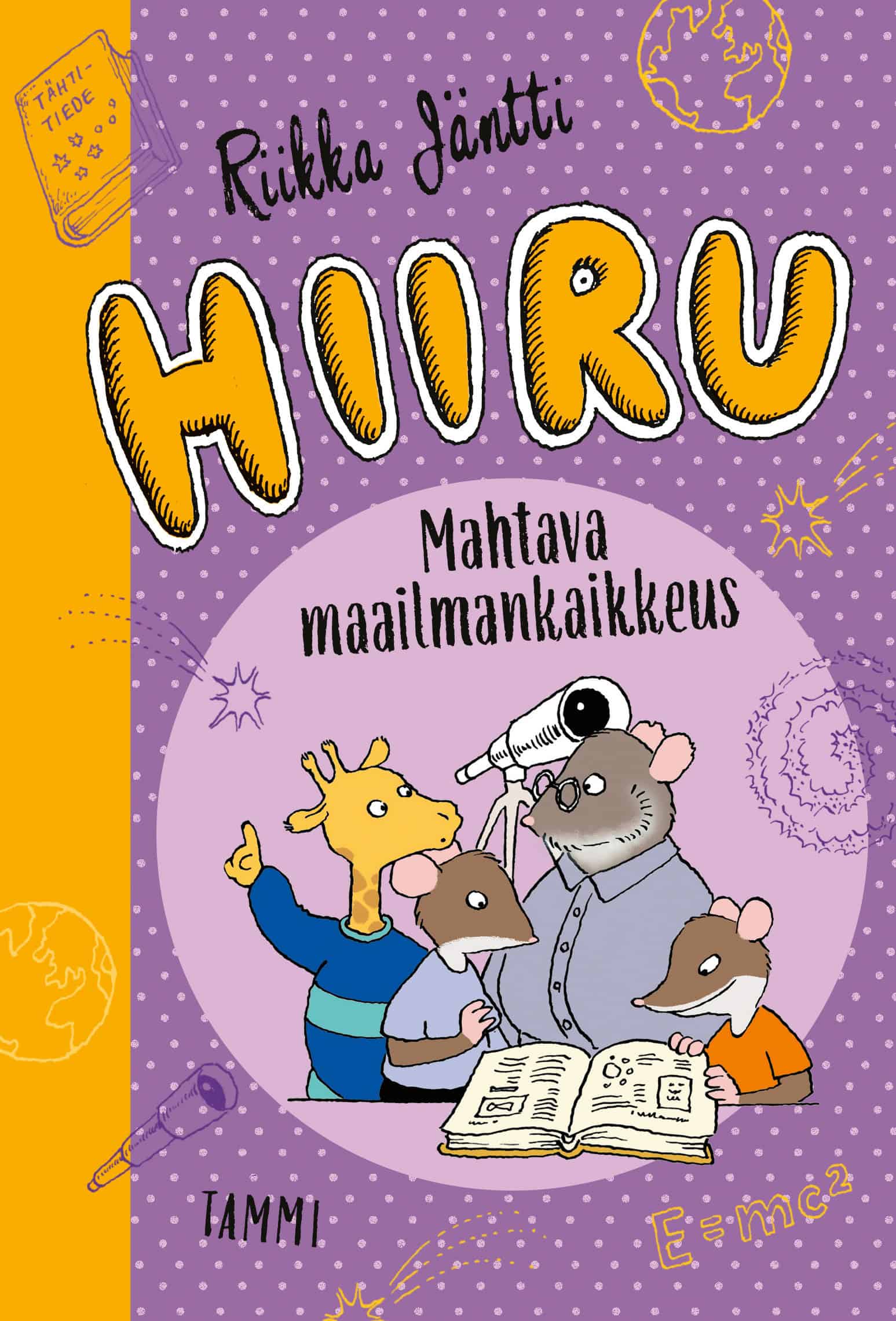 Mahtava maailmankaikkeus -kirjan kannessa on kuva Hiirusta ja tämän ystävistä kirjan ja kaukoputken parissa.