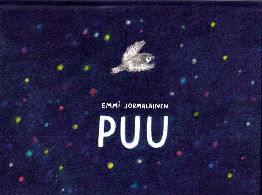 Puu-kirjan kannessa on värikästä tähtitaivasta ja pieni lintu.