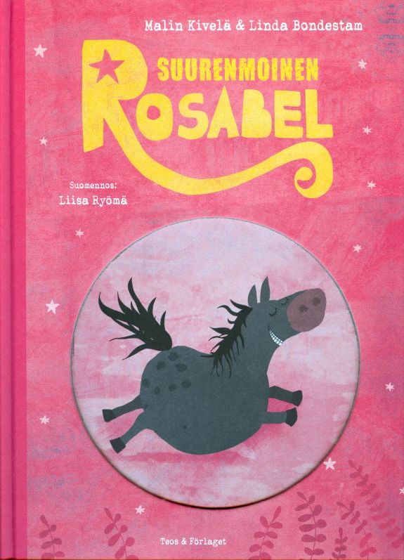 Suurenmoinen Rosabel -kirjan vaaleanpunaisessa kannessa on leikattu ympyrä, jonka läpi näkyy kuva pulleasta harmaasta pikkuponista.