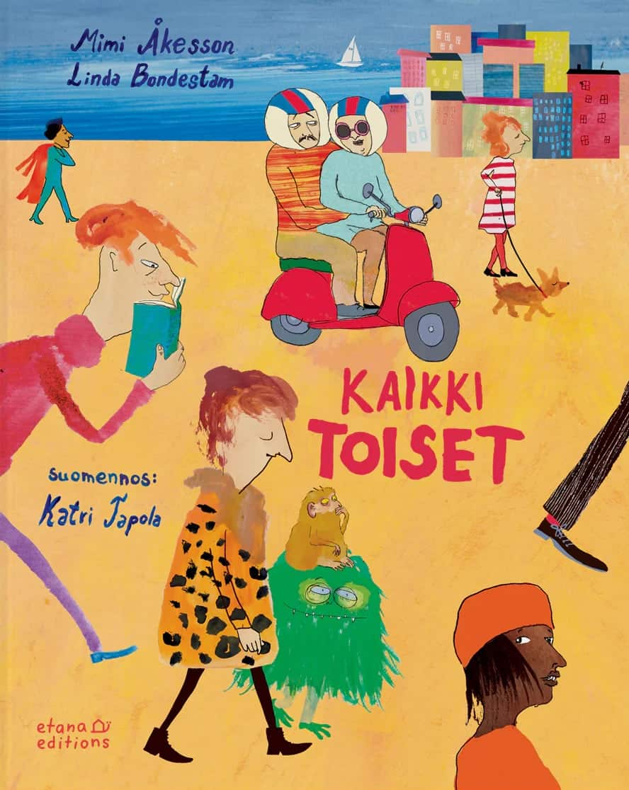 Kaikki toiset -kirjan kannessa on joukko ihmisiä ja otuksia kulkemassa kannen poikki. Taustalla näkyy taloja ja merta.