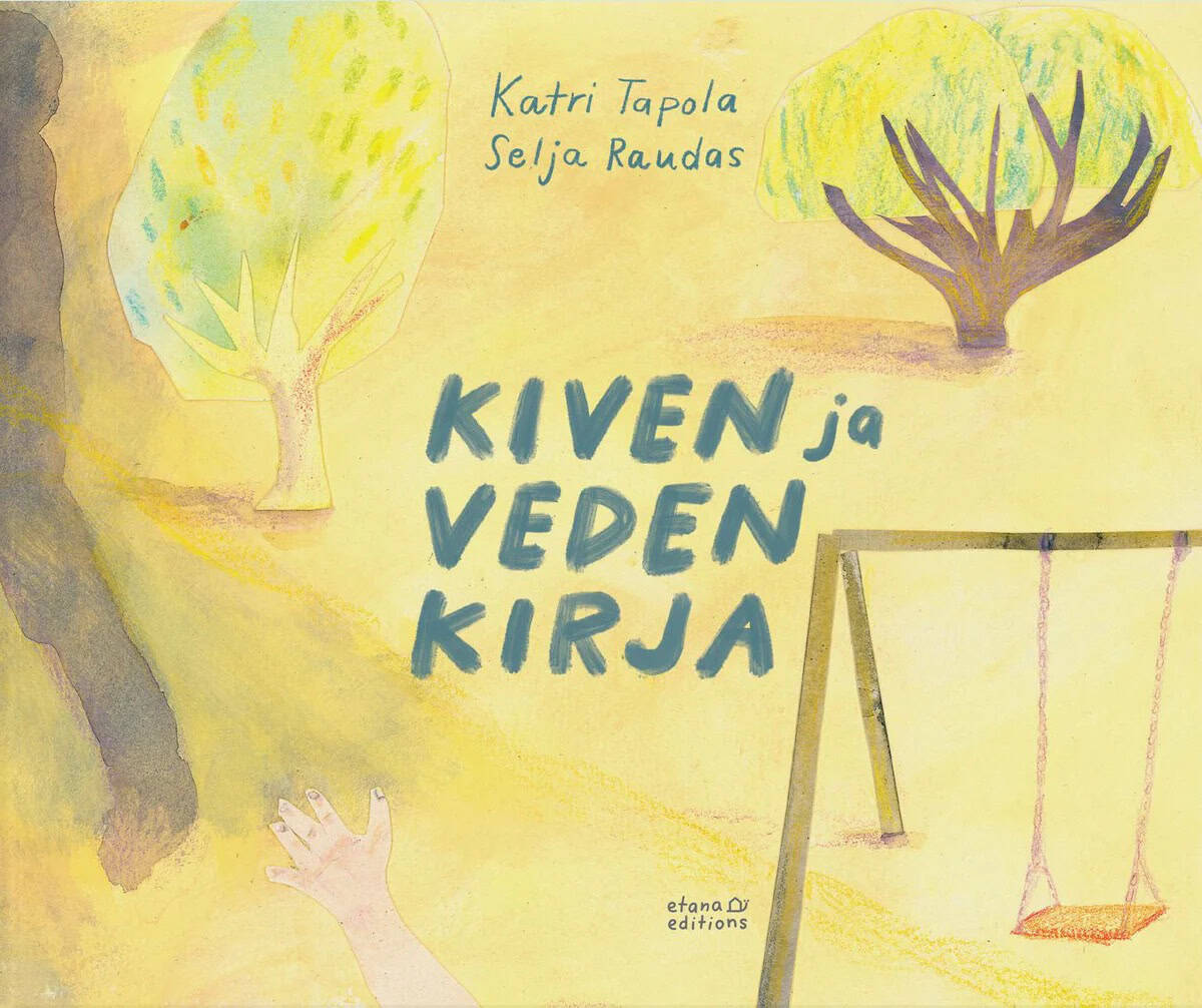 Kiven ja veden kirjan kannessa on keltasävyinen piirros, jossa on puita, keinu ja alareunasta eteenpäin kurottava lapsen käsi.