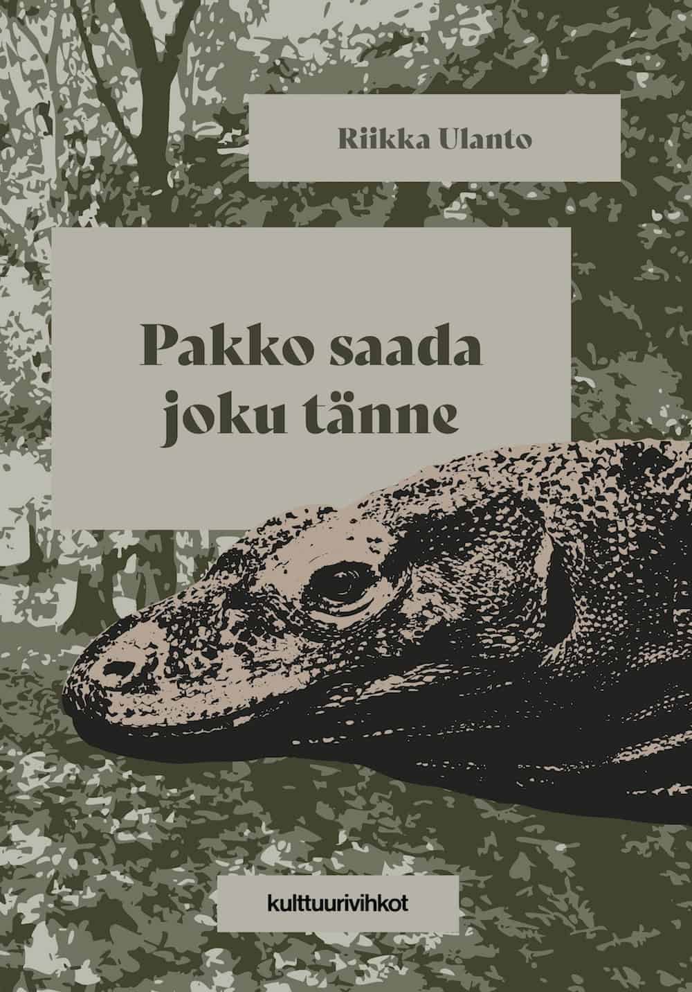 Pakko saada joku tänne -kirjan kannessa on kolmeen vihreänharmaaseen värisävyyn posterisoitua puistomaisemaa ja sen päällä kaksisävyiseksi posterisoitu varaanin pää.