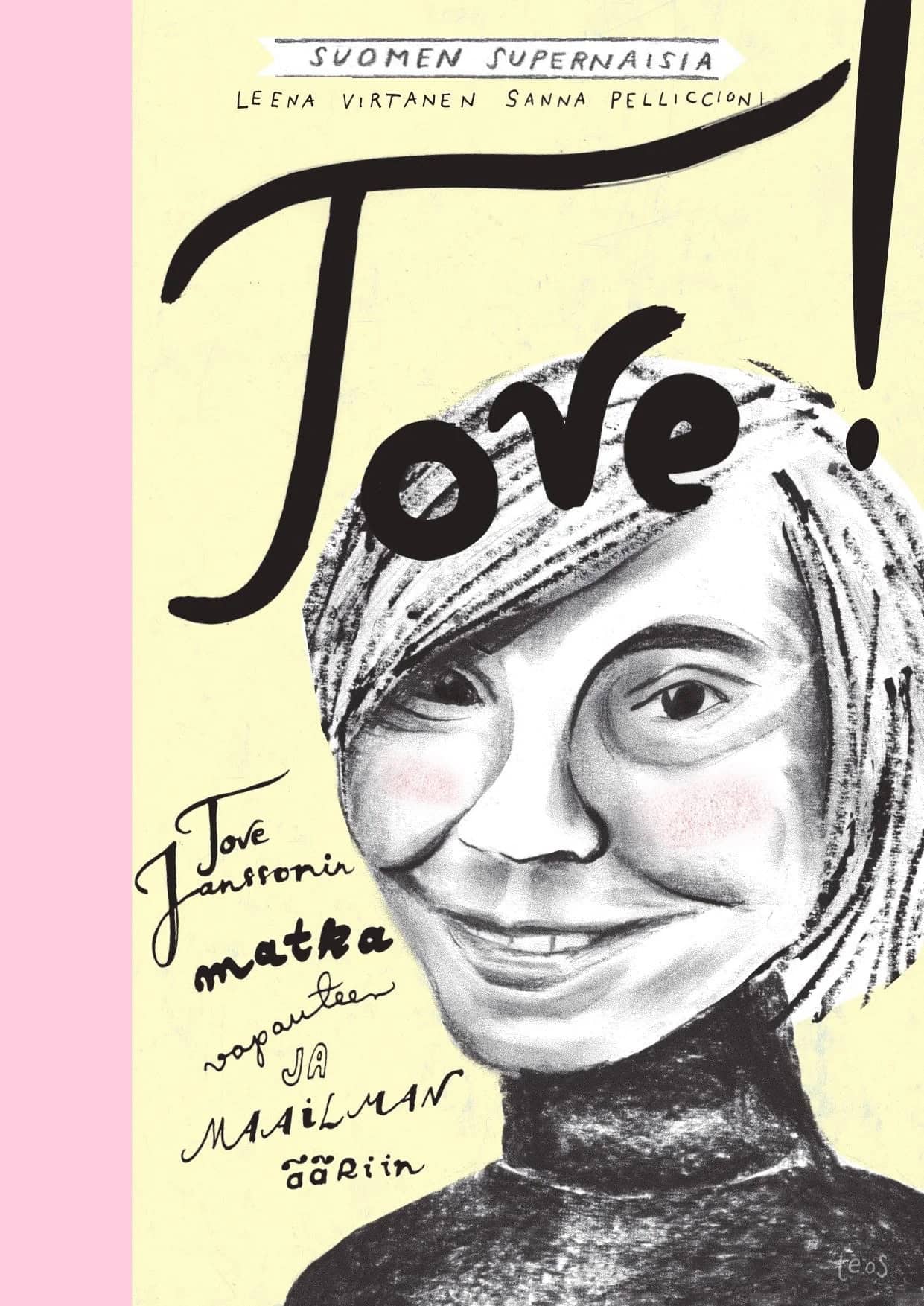 Tove-kirjan kannessa on mustavalkoinen piirros Tove Janssonin kasvoista.