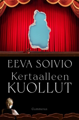 Kertaalleen kuollut -kirjan kannessa on kuva teatterilavasta. Katsomossa istuu vaaleahiuksinen nainen. Punaisesta esiripusta on revitty iso pala, jonka takaa näkyy vaaleansinistä yksiväristä taustaa ja jonka reunat ovat revittyä paperia.