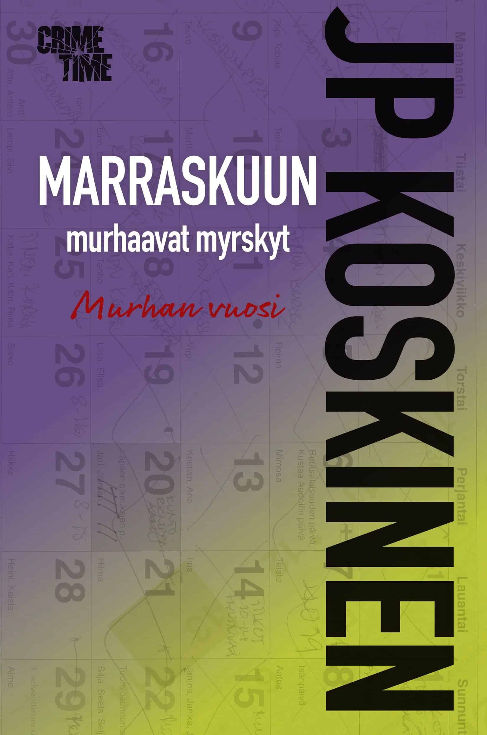 Marraskuun murhaavat myrskyt -kirjan kannessa on taustana kalenterin sivu, johon on tehty monenlaisia merkintöjä. Kansi on liukuvärjätty yläreunan violetista oikean alanurkan myrkynvihreään.