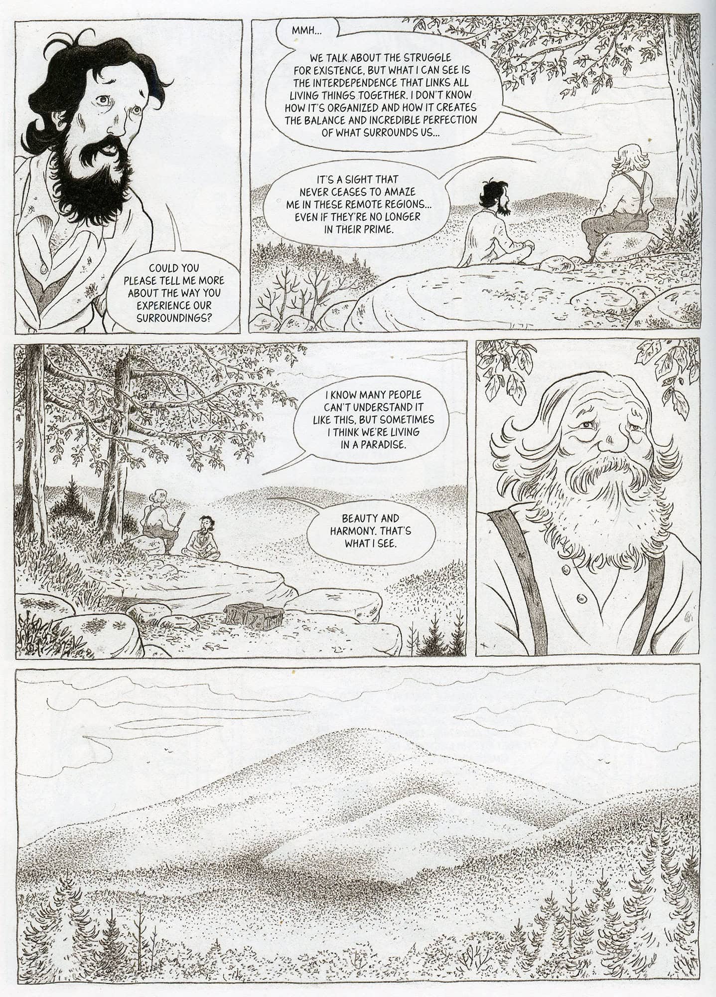Mustavalkoinen sarjakuvasivu, jossa kaksi miestä keskustelee luonnon keskellä. Nuorempi miehistä kysyy vanhemmalta tämän tavasta kokea ymäpäristö, ja mies kuvailee, miten elämme kauniissa ja harmonisessa paratiisissa.