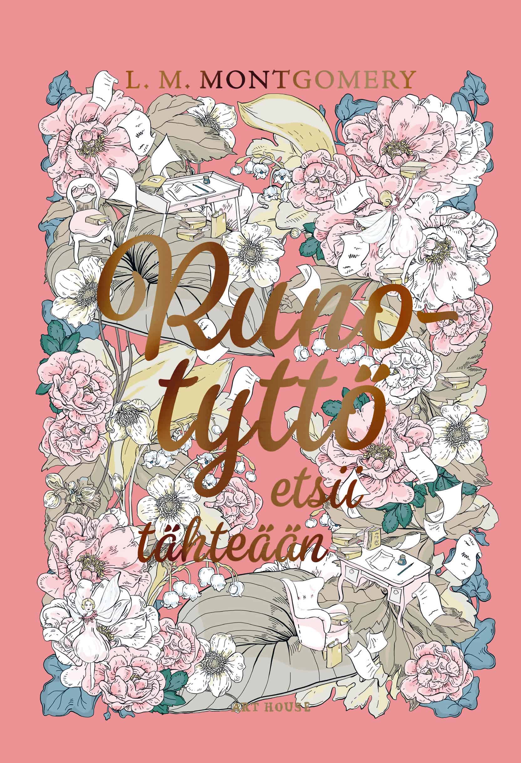 Runotyttö etsii tähteään -kirjan kannessa on paljon kukkia, kaksi kirjoituspöytää ja ympäriinsä lenteleviä sivuja.