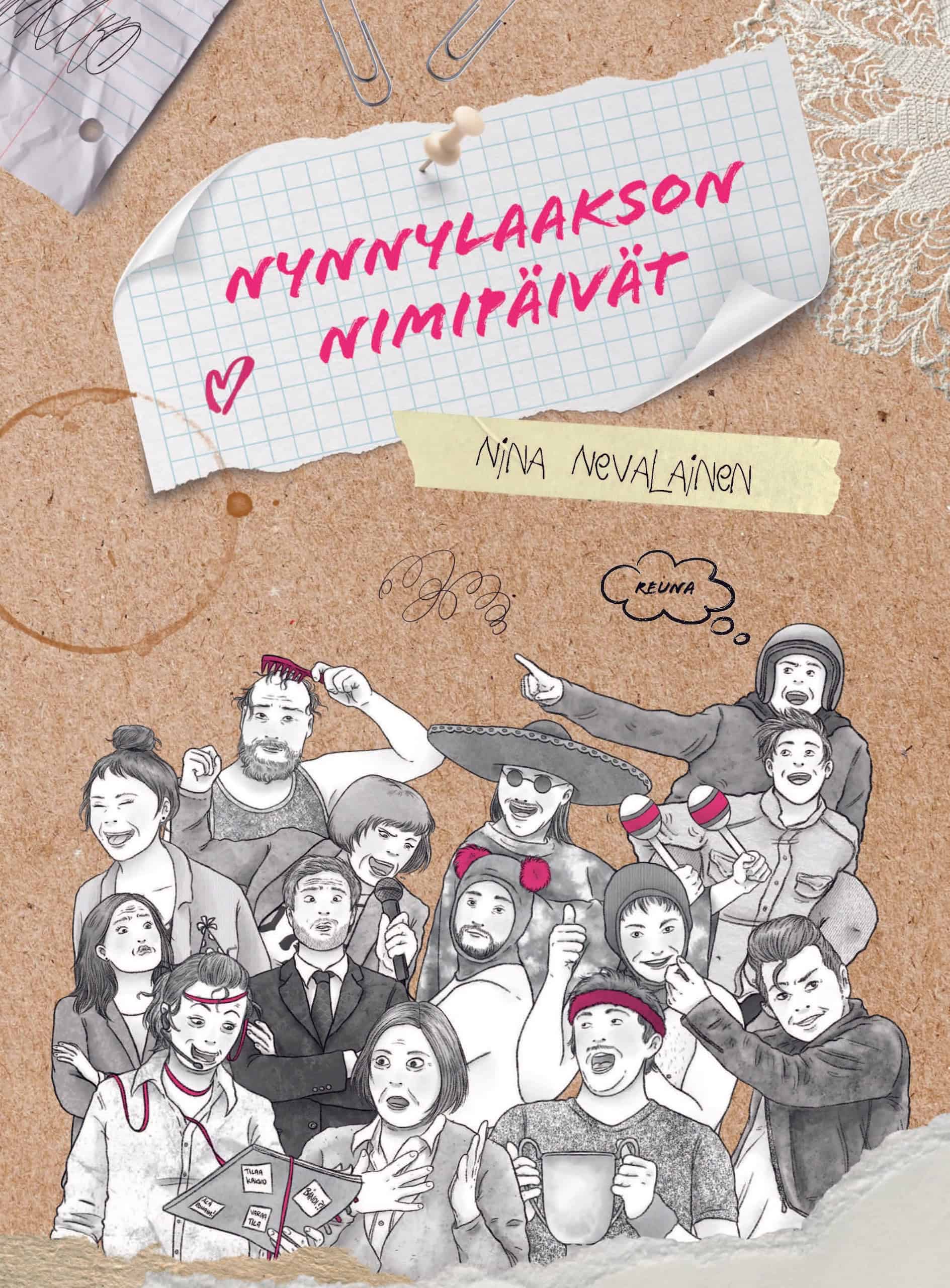 Nynnylaakson nimipäivät -kirjan kannessa on kuva korkkitaulusta, johon on kiinnitetty lappuja ja piirros isosta joukosta eri tavoin höpsöjä ihmisiä.