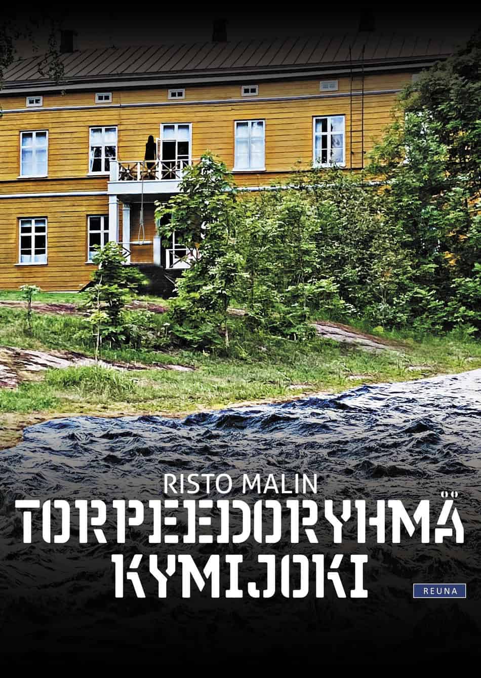 Torpeedoryhmä Kymijoki -kirjan kannessa on taustalla Anjalan kartano, jonka parvekkeelle on piirretty ihmisen siluetti, ja etualalla on joki.