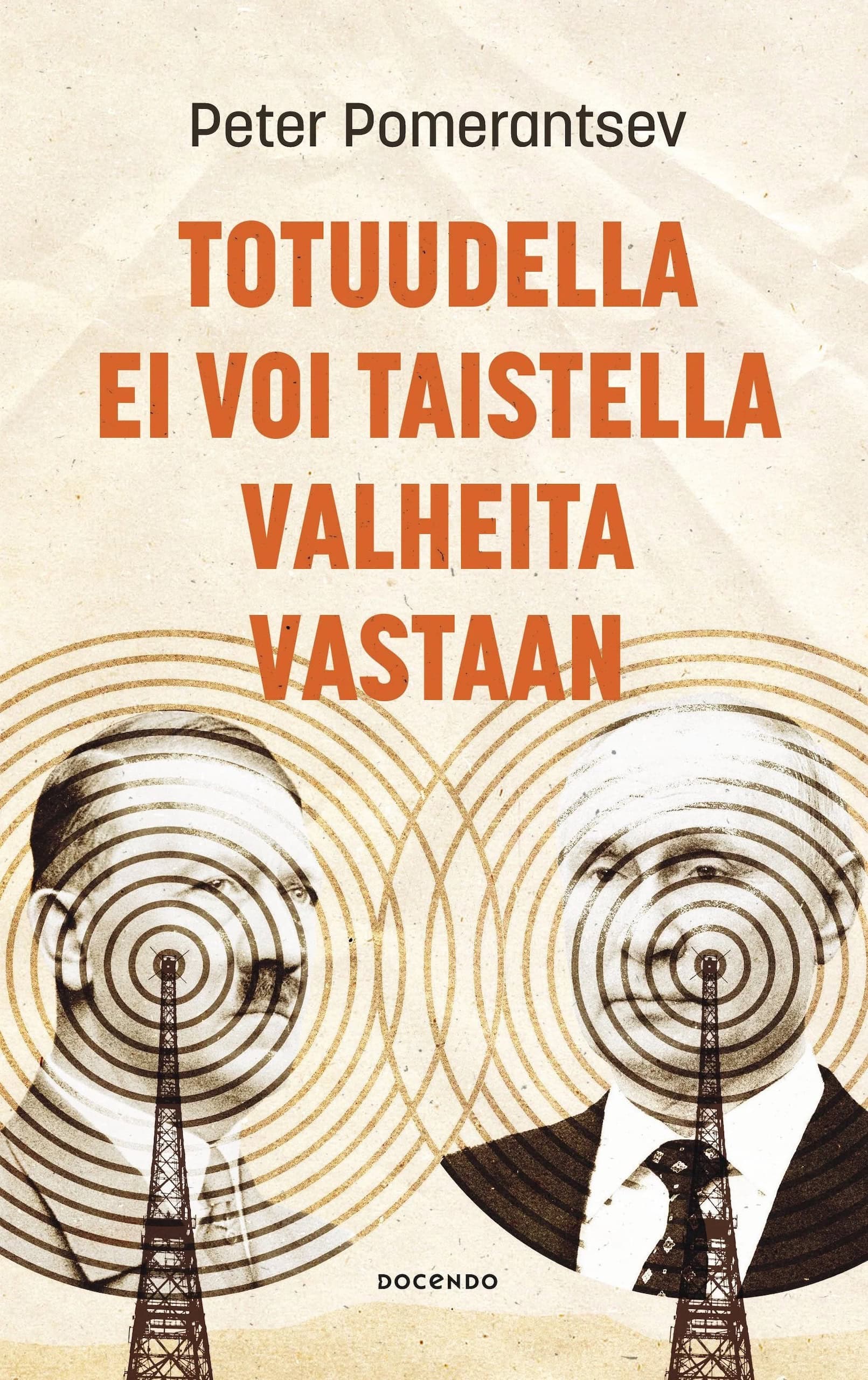 Totuudella ei voi taistella valheita vastaan -kirjan kannessa on kaksi radiomastoa, joista lähtee laajenevia ympyröitä. Toisessa radiomastossa on Adolf Hitlerin kuva, toisessa Vladimir Putinin.