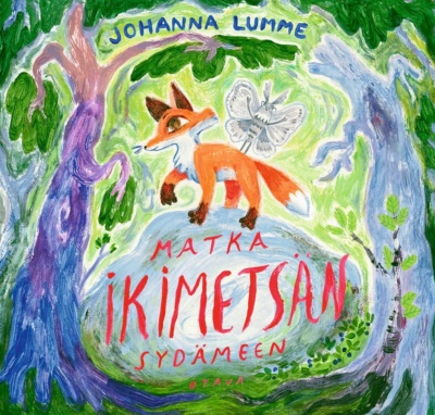 Matka ikimetsän sydämeen -kirjan kannessa on maalaus kiven päällä seisovasta ketusta ja yökkösestä, vieressään mänty ja kelo.